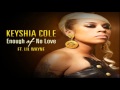 Keyshia Cole ft. Lil Wayne - Enough Of No Love (Full Song) [NEW]