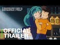 Urusei Yatsura 2: Beautiful Dreamer | Official Trailer [HD] | Directed by Mamoru Oshii