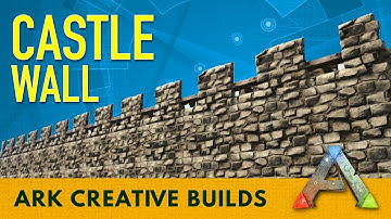 How to Build a Castle Wall - Ark Survival Evolved