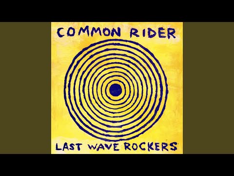 Common Rider — A Place Where We Can Stay
