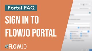 How to Sign into your FlowJo Portal Account