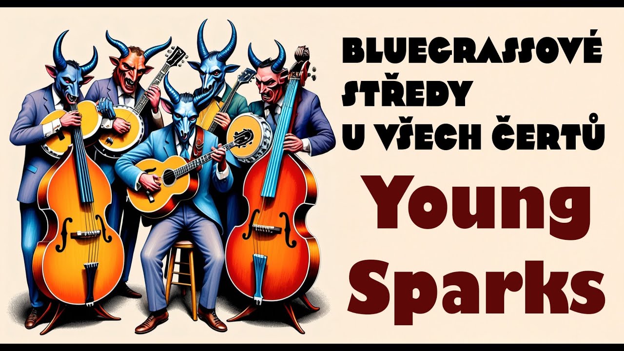 Young Sparks| Bluegrassové středy v Jičíně U všech čertů
