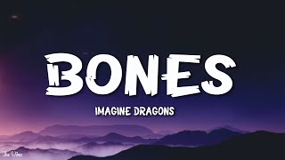 Imagine Dragons - Bones (Lyrics)