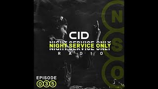 CID Presents: Night Service Only Radio: Episode 035