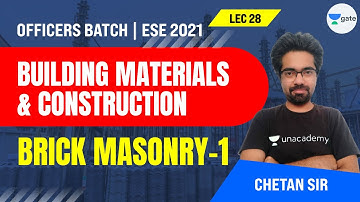 Brick Masonry-1 | L:28 | Building Materials & Construction | ESE 2021 Exam | Chetan Sir