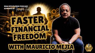 Real Estate Development, Leadership, and Scaling in a High-Cost Market | Mauricio Mejia Interview