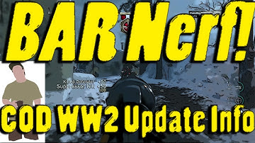BAR Nerf! cod ww2 UPDATE for 11/29/17. Primed nerf, BAR nerf, and pointe du hoc fix! DomOfTheDao