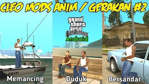 Cleo Mods Anim / Gerakan #2 - GTA SA Android