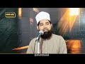 Maulana shahid saadi  life changing bayan maulana shahid saadi      islamic status