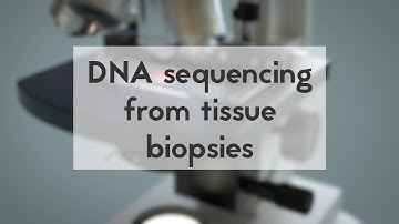 DNA sequencing from tissue biopsies