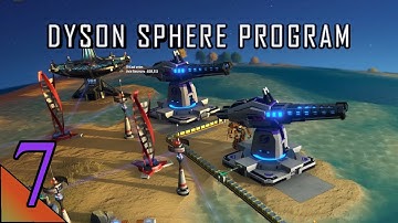 Using Rail Guns To Launch Solar Sails Feels Amazing!  Dyson Sphere Program Livestream 7