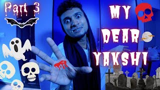 My Dear Yakshi Part 3 Malayalam Vine Ikru