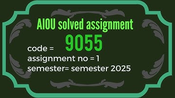 9055 AIOU Assignment no 1 Solution | Spring 2025 | #9055