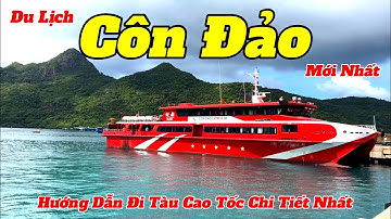 Du Lịch Côn Đảo 2023 | Hướng Dẫn Đặt Vé Đi Tàu Cao Tốc Và Những Điểm Tham Quan Côn Đảo Ngày Đầu Tiên