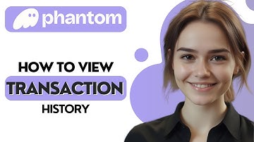How to View Your Transaction History In Phantom Wallet