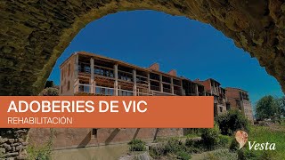 Adoberies Vic - Proyecto De Rehabilitación Y Restauración