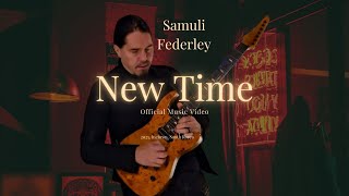 Samuli Federley - New Time (Official Music Video)