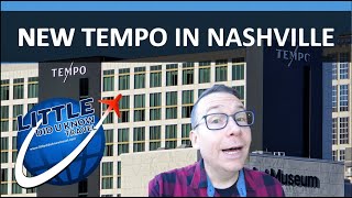 TEMPO by Hilton Nashville  Opening Weekend Stay