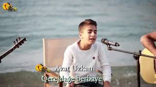 Azat uzkan Qerej dağe berbaye akustik ( 2018)