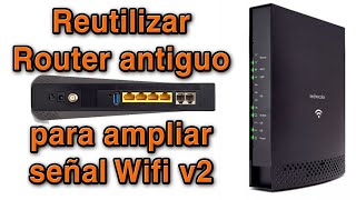 Reuse old router to extend Wi-Fi signal v2 / Technicolor TC7210 Reuse old router to extend Wi-Fi signal v2 / Technicolor TC7210