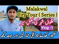 Malakwal city visit vlog 1  malakwal city tour series vlog 1malakwal