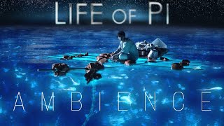 Life of Pi | Ambient Soundscape