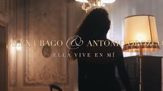Alex Ubago - Ella vive en mi ft. Antonio Orozco (Videoclip Oficial) chords