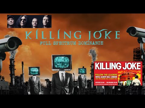 Killing Joke have shared a new single titled “Full Spectrum Dominance“