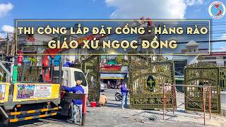 Lắp đặt cổng và hàng rào Giáo xứ Ngọc Đồng