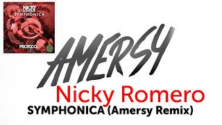 Nicky Romero - Symphonica Amersy remix