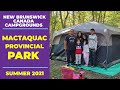 Mactaquac Campground in New Brunswick | Summer 2021