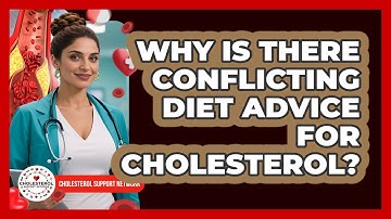 Why Is There Conflicting Diet Advice For Cholesterol? - Cholesterol Support Network