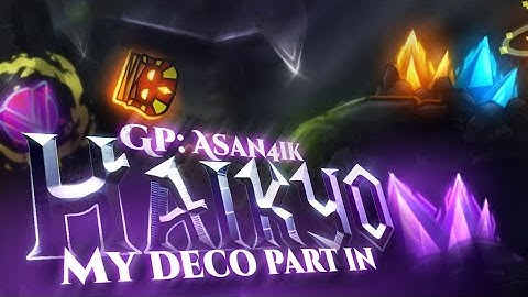 My Deco part in HAIKYO (ft. Asan4ik) by Andrugir and more. | Geometry Dash 2.11