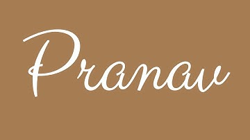 Learn how to Sign the Name Pranav Stylishly in Cursive Writing