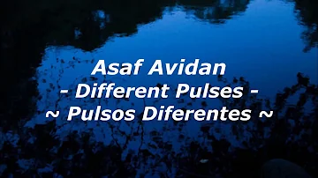 Asaf Avidan - Different Pulses (Subtítulos Español)