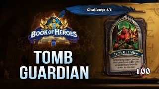How to beat Tomb Guardian / Book of Heroes: Gul'dan / Hearthstone