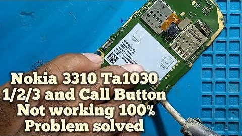 Nokia 3310 TA1030 1/2/3/Call Button Not working 100%Problem solved