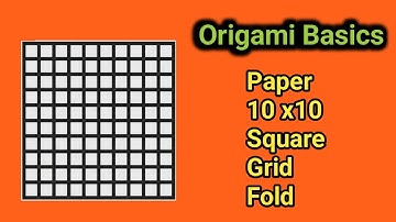 How to Fold a 10 x10 Square Grid perfect | Origami Basics for Beginners|Essential Creasing Technique