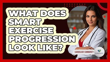 What Does Smart Exercise Progression Look Like?
