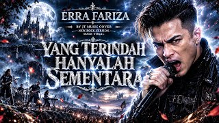 YANG TERINDAH HANYALAH SEMENTARA - ERRA FARIZA [ MALE VOCAL ] By JT Music Cover (Lyrics) 