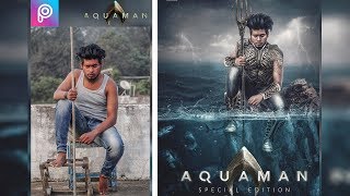 picsart Manipulation Tutorial // How To Create Aquaman Poster // Easy