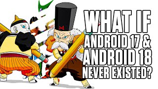 What If Akira Toriyama Got His Original Android Saga?