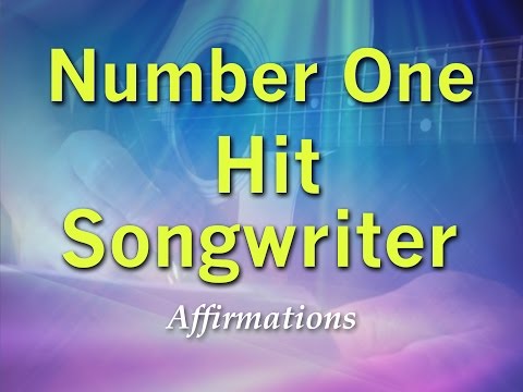 Number One Hit Songwriter - Program Your Mind to Write Number One Hit Songs