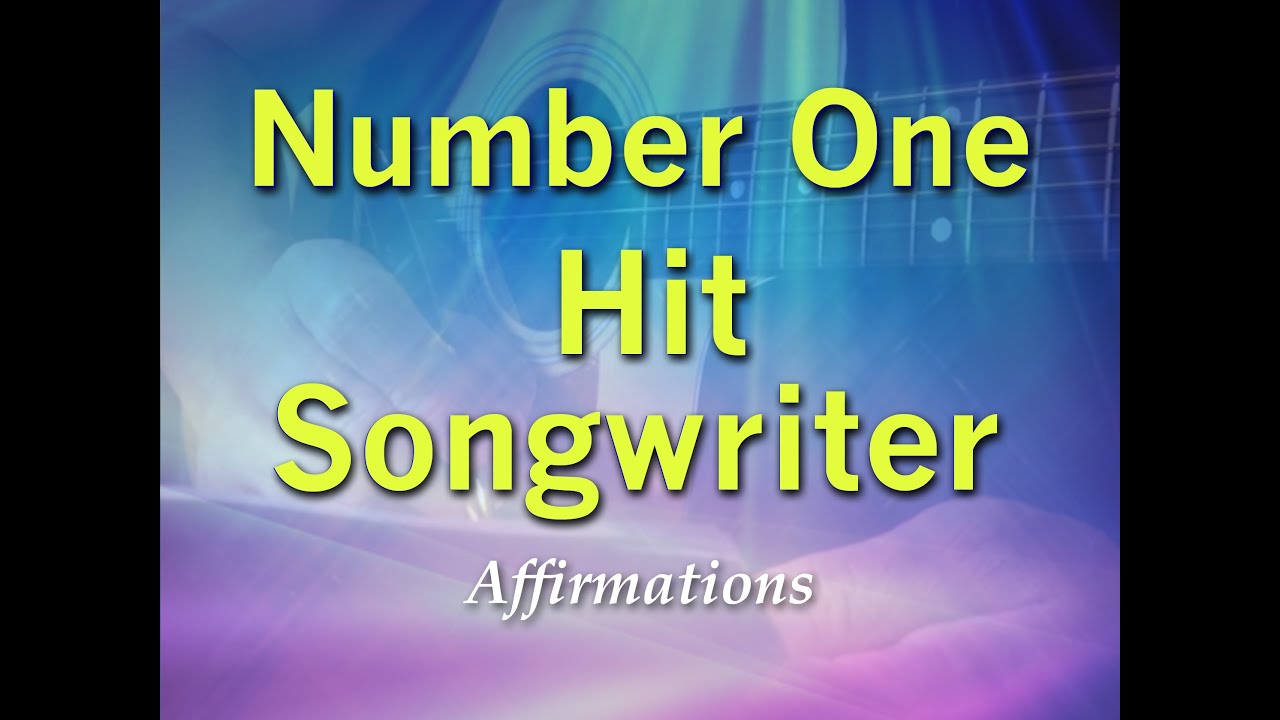 Number One Hit Songwriter Program Your Mind To Write Number One Hit 