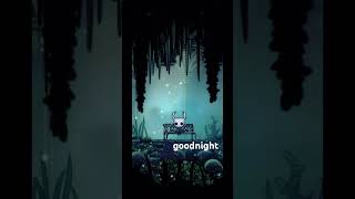 Goodnight.. or good knight? Either way. #hollowknight #gaming #chill #vibes #relax #goodnight