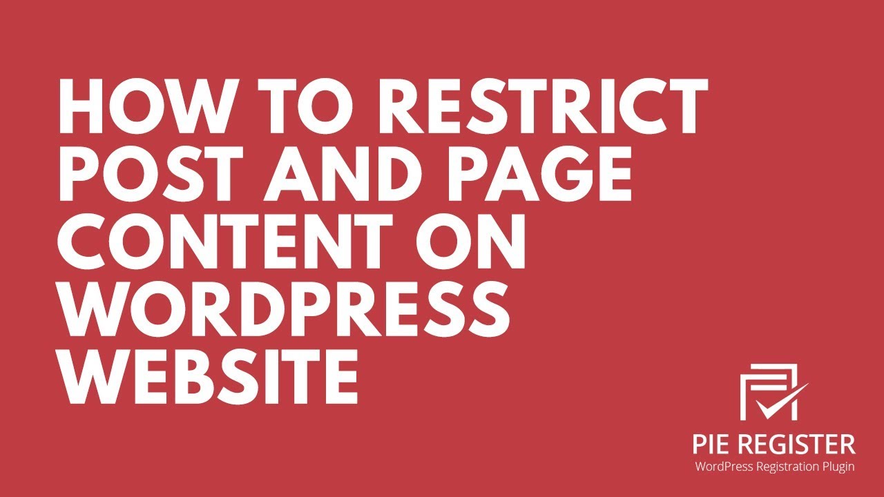 How To Restrict WordPress Website Content WordPress Registration