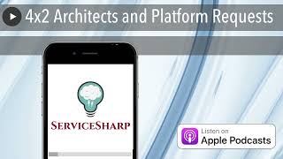 4x2 Architects and Platform Requests