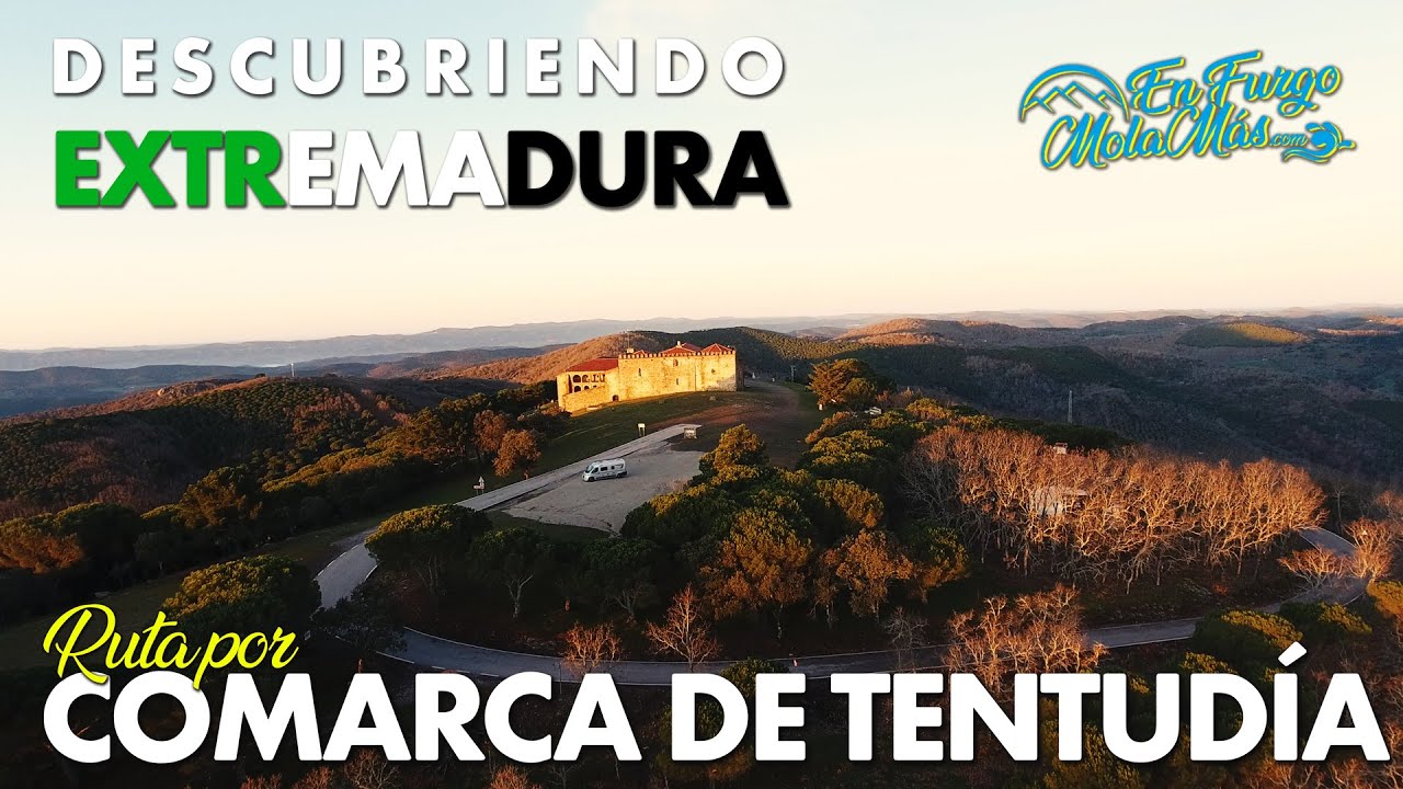 Tentudía, una comarca para detener tus días | Descubriendo Extremadura En Furgo