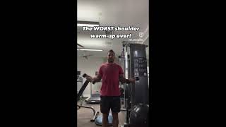 Worst Shoulder Warm-Up