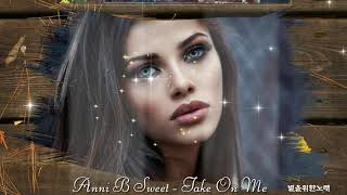 Anni B Sweet   Take On Me
